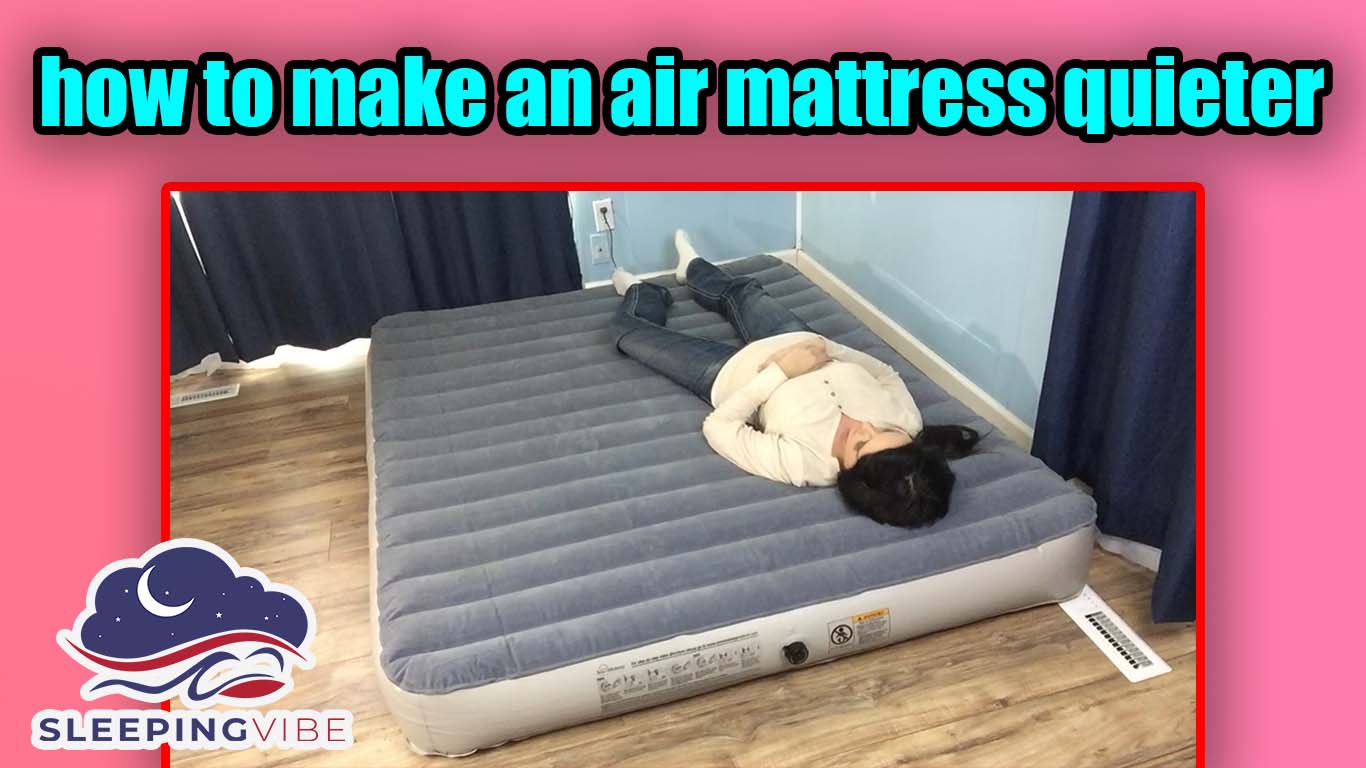 make mattress protector quieter