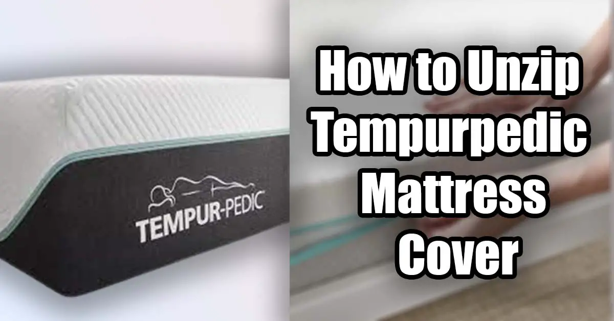 does temperpedic mattress cover unzip all the way