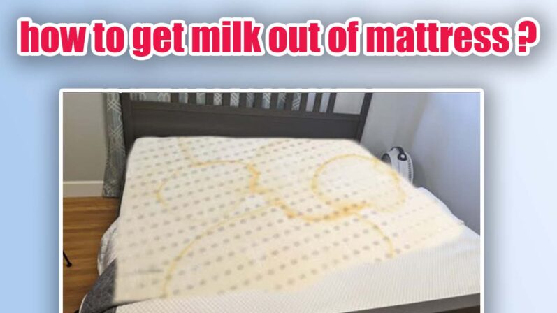 best way to get milk out of mattress