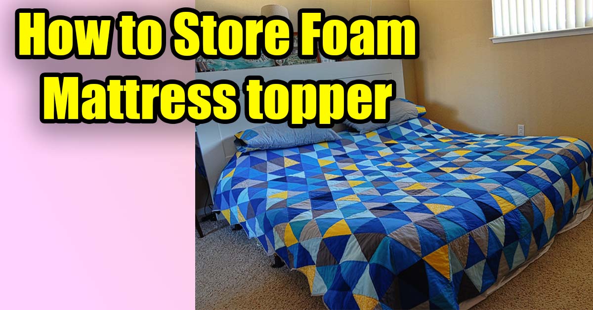 store a foam mattress